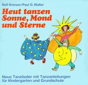 Cover of: Heut tanzen Sonne, Mond und Sterne.