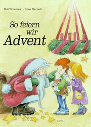 Cover of: So feiern wir Advent. Ein Werk- Bilderbuch.