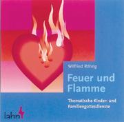 Cover of: Feuer und Flamme 3. CD. Himmlische Songs für kleine Leute.