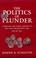 Cover of: The politics of plunder