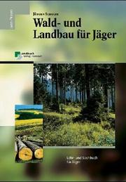 Cover of: Waldbau und Landbau für Jäger