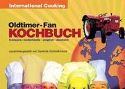 Cover of: Oldtimer- Fan Kochbuch. Rezepte aus 25 Ländern.