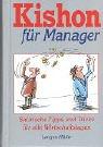 Cover of: Kishon für Manager. Satirische Tipps und Tricks für alle Wirtschaftslagen.