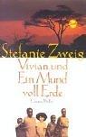 Cover of: Vivian und Ein Mund voll Erde. by Stefanie Zweig