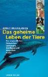 Cover of: Das geheime Leben der Tiere.