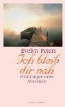 Cover of: Ich bleib dir nah. Erfahrungen eines Abschieds.