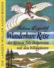 Cover of: Wunderbare Reise des kleinen Nils Holgersson mit den Wildgänsen. 2 Cassetten.