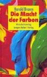 Cover of: Die Macht der Farben.