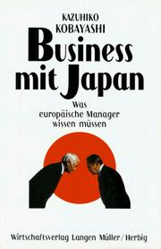Cover of: Business mit Japan. Was europäische Manager wissen müssen.
