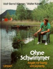 Cover of: Ohne Schwimmer. Angeln mit Swing und Quivertip.