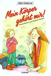 Cover of: Mein Körper gehört mir.