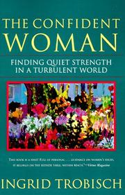 Cover of: The Confident Woman: Finding Quiet Strength in a Turbulent World