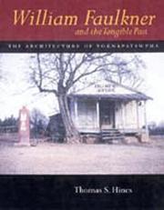 Cover of: William Faulkner and the Tangible Past: The Architecture of Yoknapatawpha (California Studies in the History of Art)