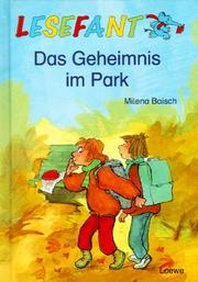 Cover of: Lesefant. Das Geheimnis im Park. ( Ab 7 J.).