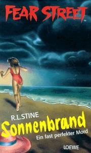 Cover of: Fear Street. Sonnenbrand. Ein fast perfekter Mord. by R. L. Stine