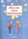 Cover of: Alles über meine Schulfreunde (blau)