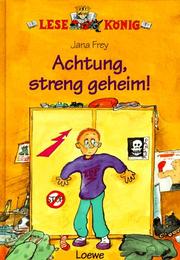 Cover of: Lesekönig. Achtung, streng geheim. ( Ab 8 J.).