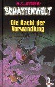Cover of: Schattenwelt. Die Nacht der Verwandlung.