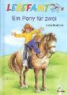 Cover of: Lesefant. Ein Pony für zwei. ( Ab 7 J.). by Julia Boehme, Dorothea Ackroyd