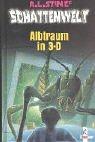 Cover of: Schattenwelt. Albtraum in 3- D. by Robert Lawrence Stine, Ann M. Martin