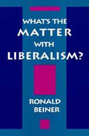 Cover of: What's the Matter with Liberalism? by Ronald Beiner, Ronald Beiner