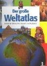 Cover of: Der große Weltatlas. Entdecke Menschen, Länder und Kulturen.
