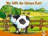 Cover of: Wer hilft der kleinen Kuh?