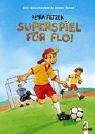 Cover of: Superspiel für Flo. Drei Geschichten in einem Band.