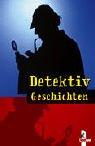 Cover of: Detektiv- Geschichten.
