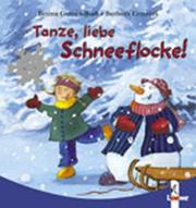 Cover of: Tanze, liebe Schneeflocke. ( Ab 2 J.).