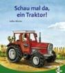 Cover of: Schau mal da, ein Traktor.