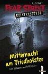 Cover of: Fear Street Geisterstunde. Mitternacht am Friedhofstor. by R. L. Stine