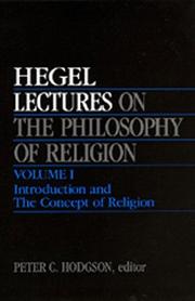 Cover of: Lectures on the Philosophy of Religion, Vol. I: Introduction and The Concept of Religion