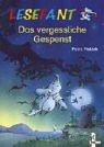 Cover of: Lesefant. Das vergessliche Gespenst.