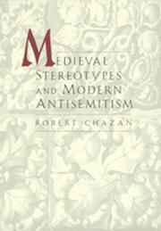 Cover of: Medieval stereotypes and modern antisemitism by Robert Chazan