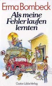 Cover of: Als meine Fehler laufen lernten.