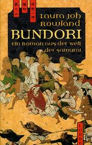 Cover of: Bundori. Ein Roman aus der Welt der Samurai.