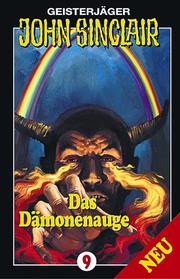 Cover of: Geisterjäger John Sinclair - Folge 9: Das Dämonenauge [Musikkassette]