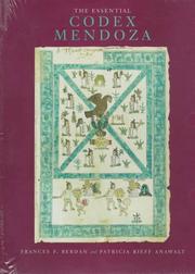 Cover of: The essential Codex Mendoza by [edited by] Frances F. Berdan and Patricia Rieff Anawalt.