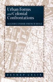 Cover of: Urban Forms and Colonial Confrontations: Algiers Under French Rule