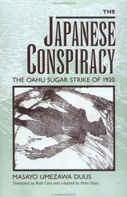 Cover of: The Japanese conspiracy: the Oahu sugar strike of 1920