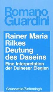 Cover of: Rainer Maria Rilkes Deutung des Daseins. Eine Interpretation der Duineser Elegien.