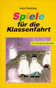 Cover of: Spiele für die Klassenfahrt mit Grundschulkindern.