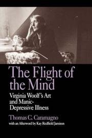 Cover of: The Flight of the Mind: Virginia Woolf's Art and Manic-Depressive Illness
