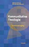 Cover of: Kommunikative Theologie. Eine Grundlegung. by Matthias Scharer, Bernd Jochen Hilberath
