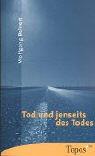 Cover of: Tod und jenseits des Todes.