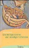 Cover of: Die heilige Kirche der sündigen Christen.