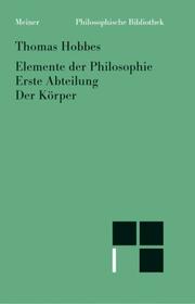 Cover of: Elemente der Philosophie. Erste Abteilung. Der Körper.