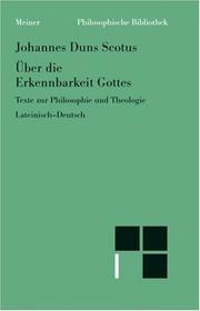 Cover of: Über die Erkennbarkeit Gottes. Texte zur Philosophie und Theologie. by John Duns Scotus, Hans Kraml, Gerhard Leibold, Vladimir Richter