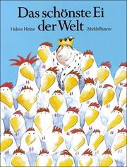 Cover of: Das schÃ¶nste Ei der Welt by Helme Heine